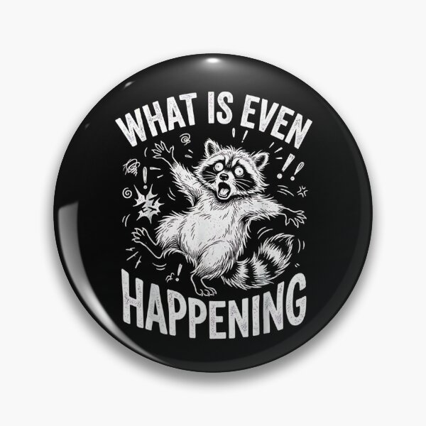 Item preview, What Is Even Happening Funny Panicked Raccoon Trash Panda Meme designed and sold by Rahamkshop.