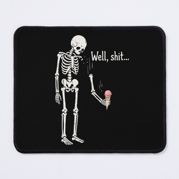 Item preview, Well shit skeleton dark humor gothic designed and sold by HandicraftArt.
