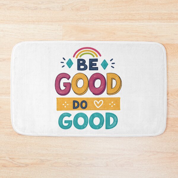 Item preview, Be good do good designed and sold by nimmitrends.
