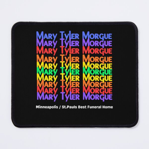 Item preview, Mary Tyler Morgue designed and sold by Dopameme Depot.