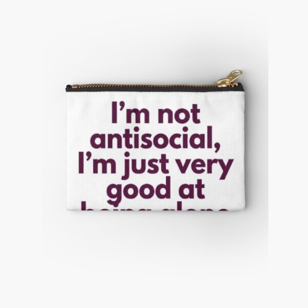 Item preview, I'm Not Antisocial Just Good At Being Alone Funny Introvert designed and sold by ProjectNoah.