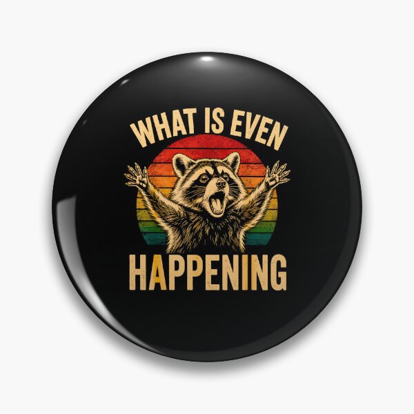 Item preview, What Is Even Happening Funny Panicked Raccoon Trash Panda Meme designed and sold by Rahamkshop.