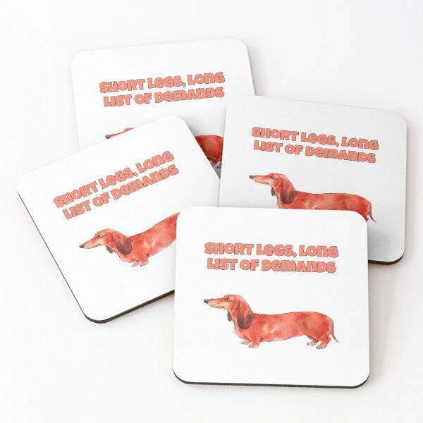 Item preview, Sarcastic Dachshund Short Legs Long List Of Demands designed and sold by NatureUnleashed.