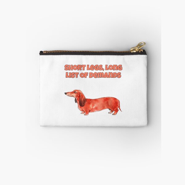 Item preview, Sarcastic Dachshund Short Legs Long List Of Demands designed and sold by NatureUnleashed.