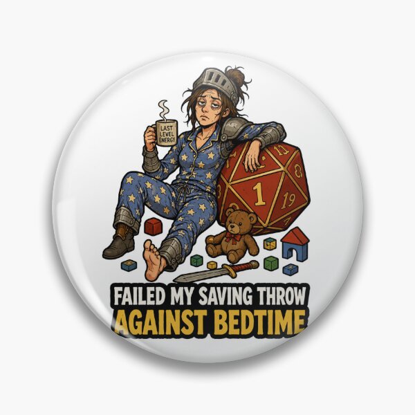 Item preview, Failed My Saving Throw Against Bedtime designed and sold by Print Loft.