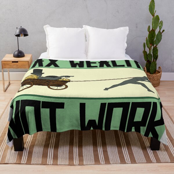 Item preview, Tax Wealth Not Work designed and sold by The Black Sea Workshop.