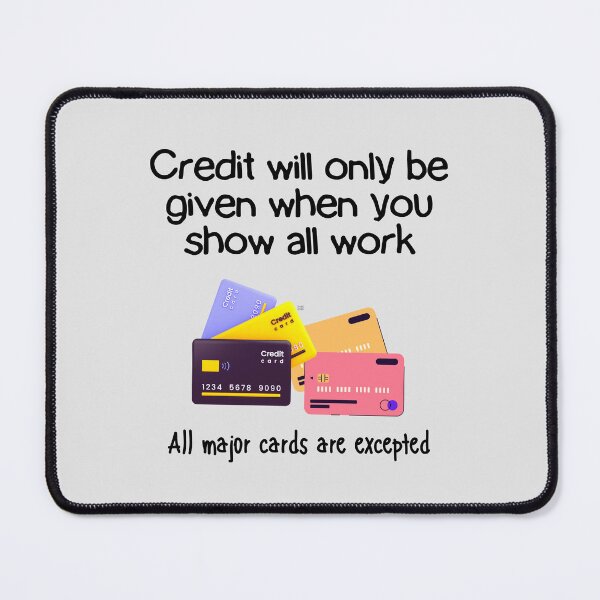 Item preview, Amusing Teacher's Rule for Credit Score. designed and sold by MPC-Mince-Pies.
