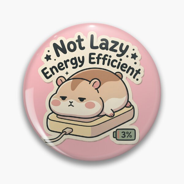 Item preview, Not Lazy, Energy Efficient Hamster | Cute Kawaii Hamster Meme designed and sold by kuwagatamushi.