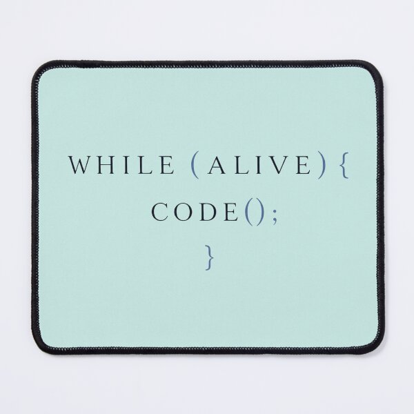 Item preview, While (Alive) – Elegant Programming Loop Syntax – Minimalist Serif Tech Quote – Developer Philosophy Design designed and sold by bobscraze.