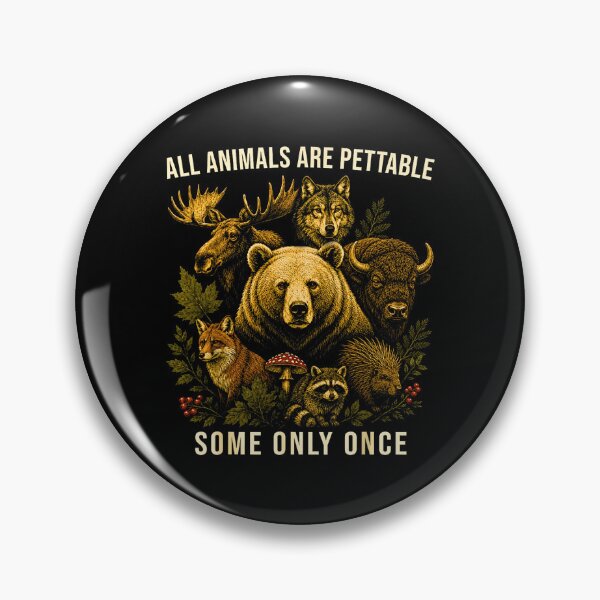 Item preview, All Animals are Pettable Some Only Once Vintage designed and sold by Rahamkshop.