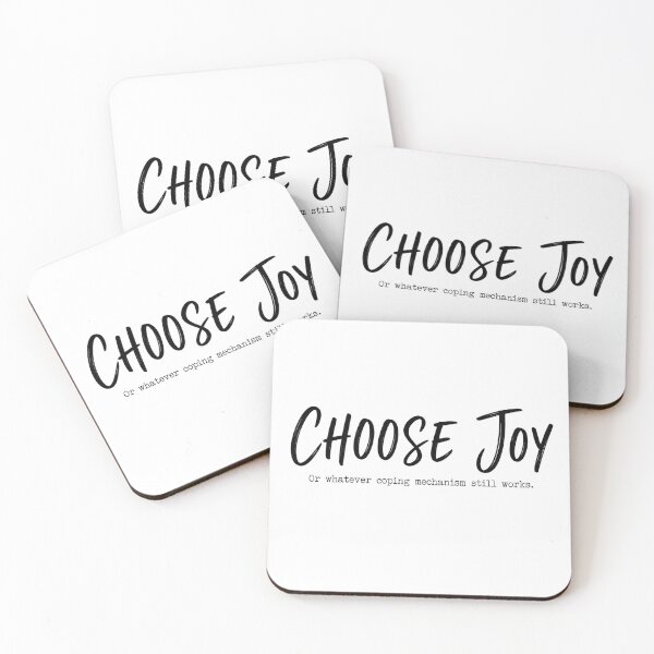 Item preview, Choose Joy...or whatever coping mechanism designed and sold by MadcapPrints.
