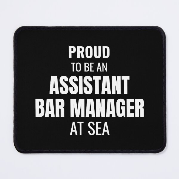Item preview, Proud to be an Assistant Bar Manager at Sea (White) designed and sold by ShipCrewNation.