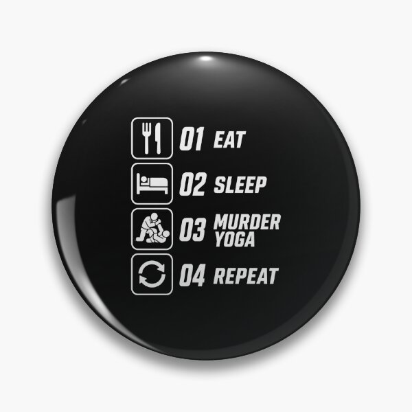 Item preview, Eat Sleep Murder Yoga Repeat BJJ Grappling designed and sold by Martial-Art-23.