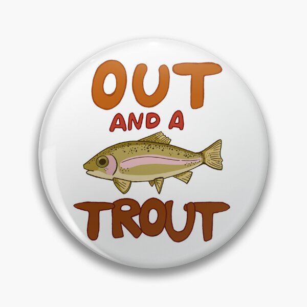 Item preview, Out and a Trout designed and sold by zaireeto.
