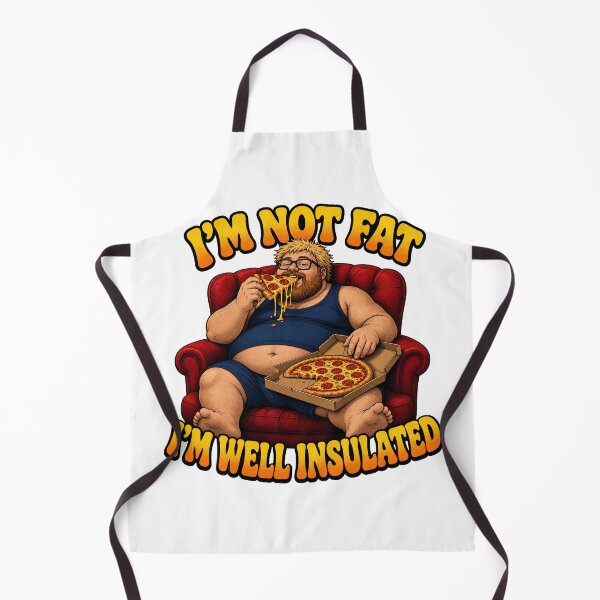 Item preview, I'm Not Fat I'm Well Insulated Funny Design designed and sold by TshirtsOnline-.