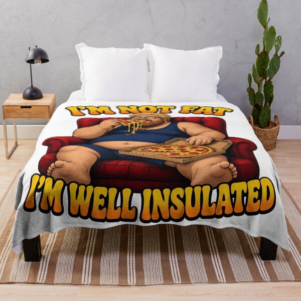 Item preview, I'm Not Fat I'm Well Insulated Funny Design designed and sold by TshirtsOnline-.