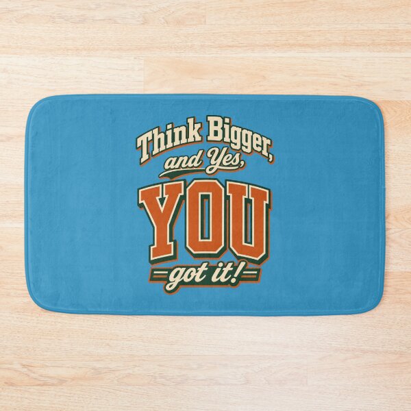 Item preview, Think Bigger and Yes, You got it! designed and sold by Zakvoro.