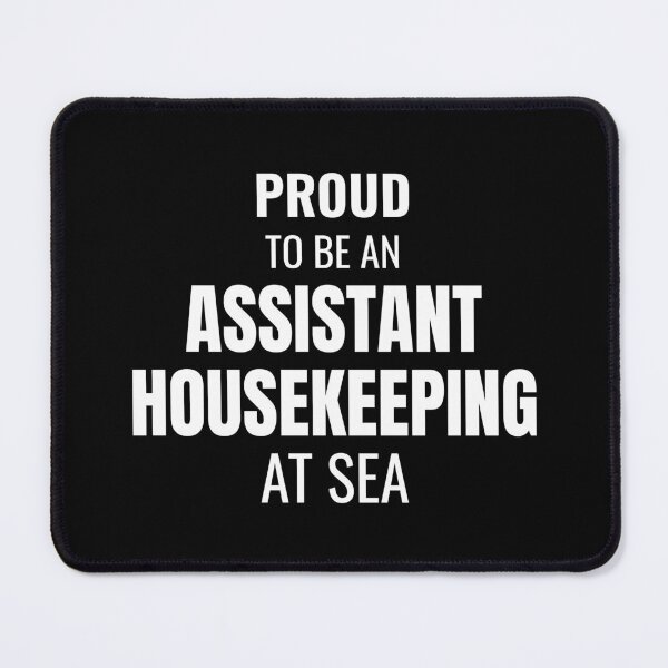 Item preview, Proud to be an Assistant Housekeeping at Sea (White) designed and sold by ShipCrewNation.