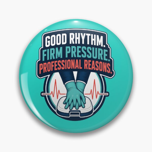Item preview, Good Rhythm Firm Pressure CPR Paramedic First Aid EMT Humor designed and sold by SVox.