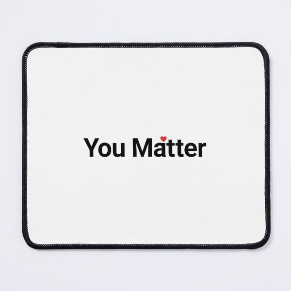 Item preview, You Matter - Minimal Heart Dot Motivation Quote designed and sold by Softlife by Harvir.