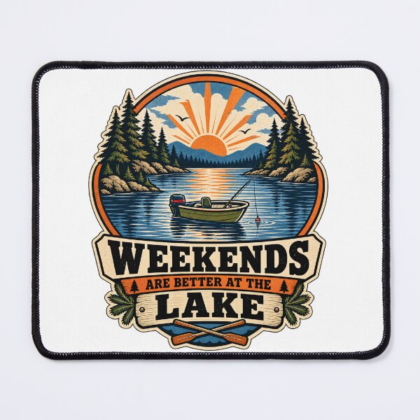 Item preview, Weekends Are Better at the Lake designed and sold by urbinet.