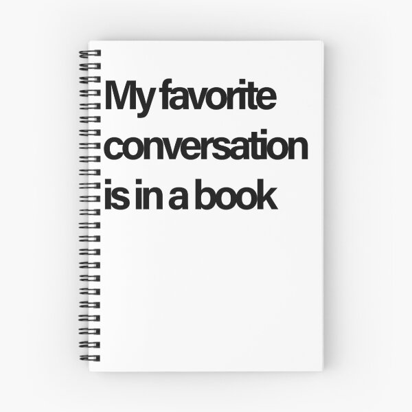Item preview,  My Favorite Conversation Is in a Book | Funny Book Lover Quote | Bibliophile Reading Gift   designed and sold by Quote Chaos.