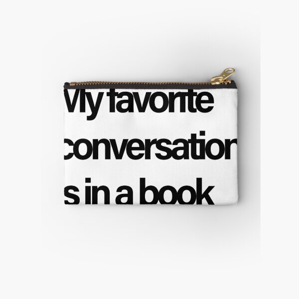 Item preview,  My Favorite Conversation Is in a Book | Funny Book Lover Quote | Bibliophile Reading Gift   designed and sold by Creations by lyne.