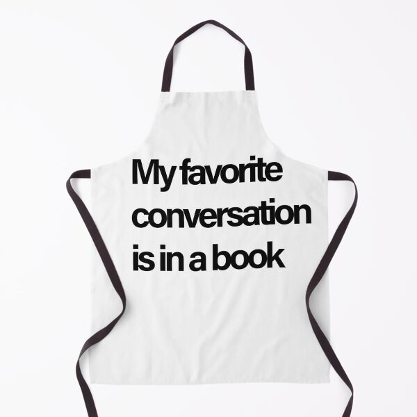 Item preview, My Favorite Conversation Is in a Book | Funny Book Lover Quote | Bibliophile Reading Gift designed and sold by Creations by lyne.