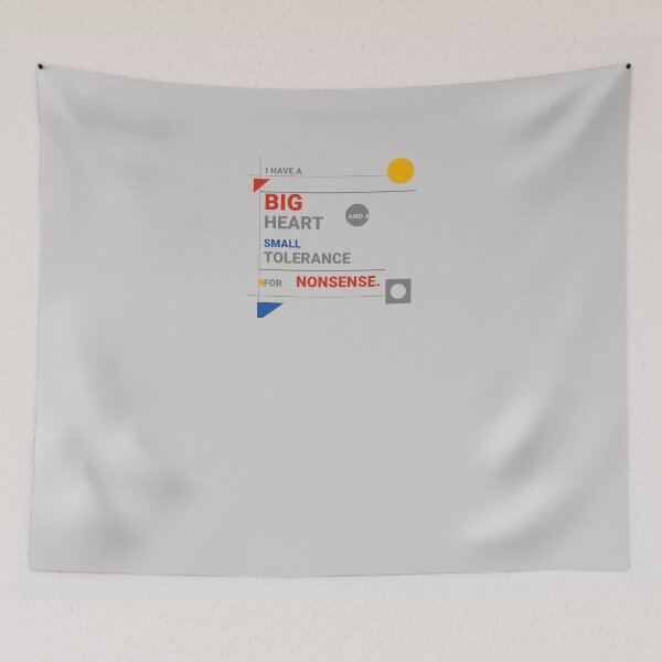 Item preview, I HAVE A BIG HEART AND A SMALL TOLERANCE FOR NONSENSE. designed and sold by WesWay.