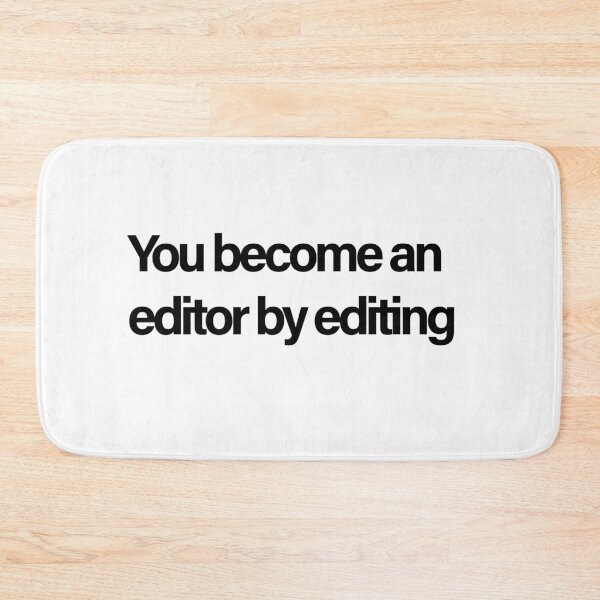 Item preview,  You Become an Editor by Editing – Motivational Typography designed and sold by Creations by lyne.
