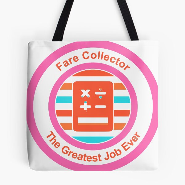 Item preview, Fare Collector The Greatest Job Ever designed and sold by TheIconSmith.