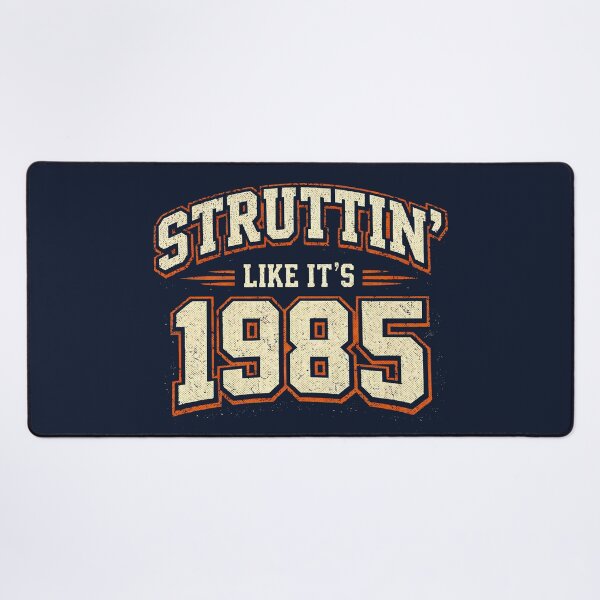 Item preview, Struttin' Like It's 1985 Varsity Vintage designed and sold by SunfullyYours.