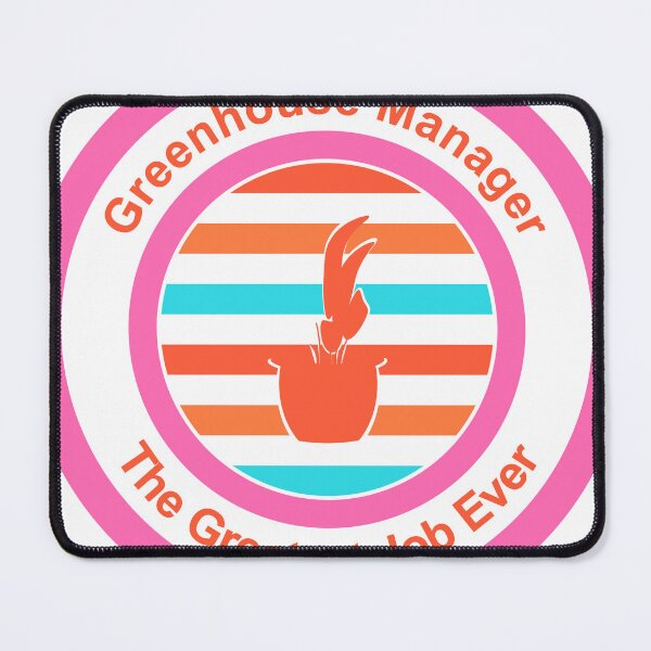 Item preview, Greenhouse Manager The Greatest Job Ever designed and sold by TheIconSmith.
