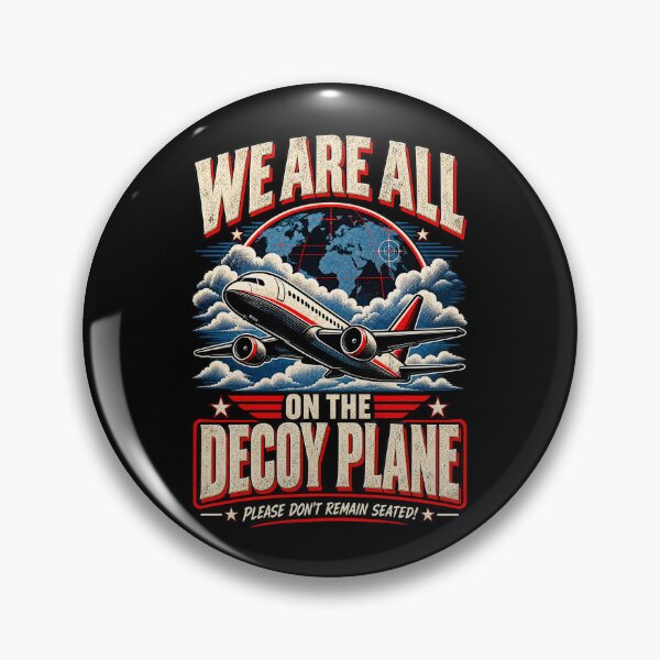 Item preview, We Are All on the Decoy Plane Anti Trump Political Satire designed and sold by GaffaDesigns.