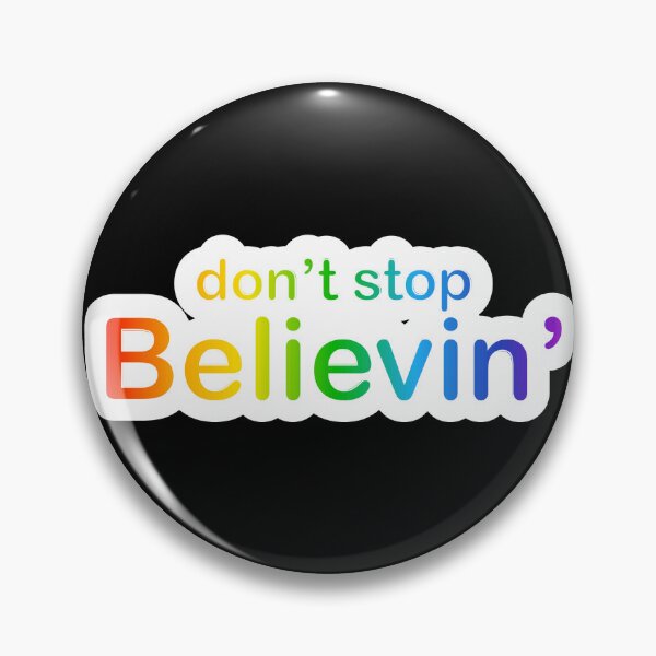 Item preview, Don't Stop Believin' "Believing" Rainbow Car Bumper Sticker Hats Shirts designed and sold by Rolographics1.