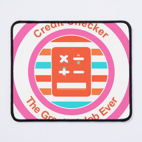 Item preview, Credit Checker The Greatest Job Ever designed and sold by TheIconSmith.