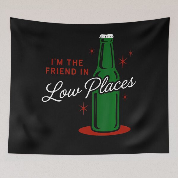 Item preview, I'm The Friend In Low Places designed and sold by Mykittens69.
