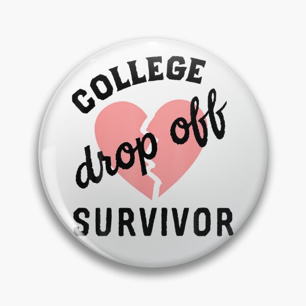 Item preview, College Drop Off Survivor For Moms Of Kids Going To College designed and sold by Mykittens69.
