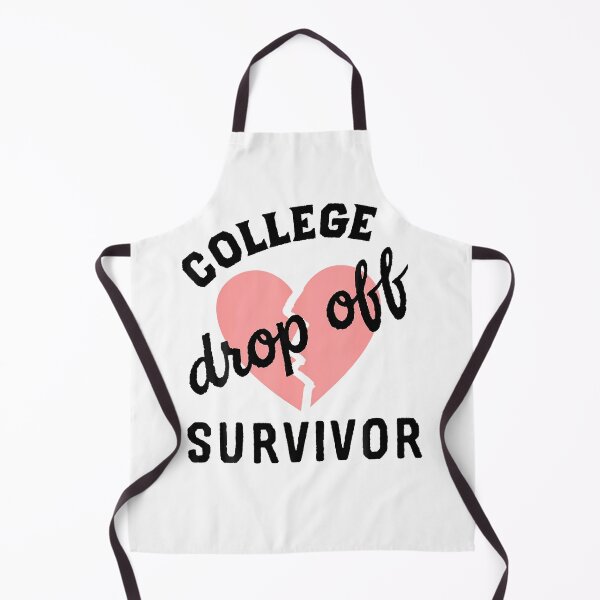 Item preview, College Drop Off Survivor For Moms Of Kids Going To College designed and sold by Mykittens69.
