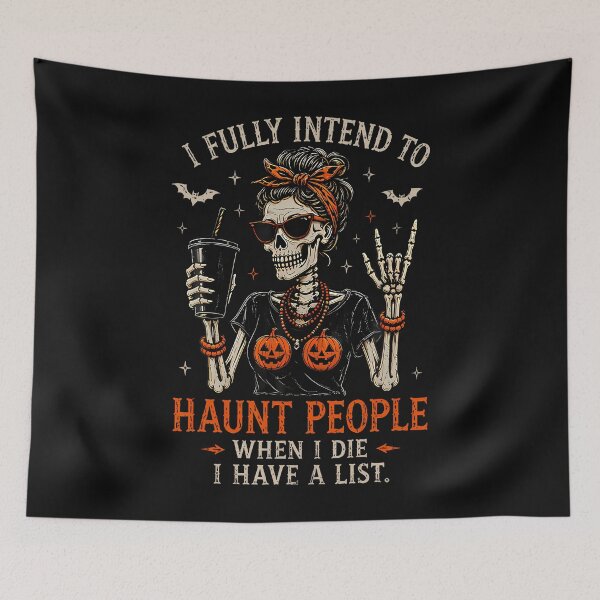 Item preview, I Fully Intend To Haunt People When I Die I Have A List designed and sold by Mykittens69.