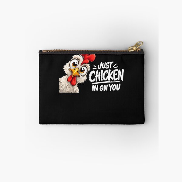 Item preview, Just Chicken In On You Funny Chicken Humor Design designed and sold by Mykittens69.