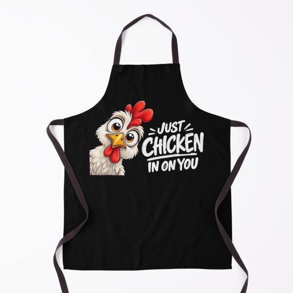 Item preview, Just Chicken In On You Funny Chicken Humor Design designed and sold by Mykittens69.