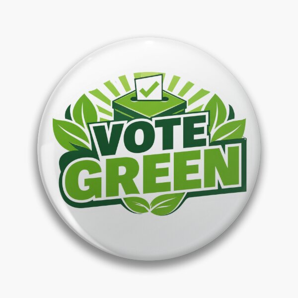 Item preview, VOTE GREEN. Get yourself to the ballot boxes. designed and sold by FullBoatDesign.
