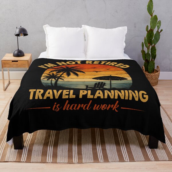 Item preview, I'M Not Retired Travel Planning Is Hard Work Retro Vacation designed and sold by Mykittens69.