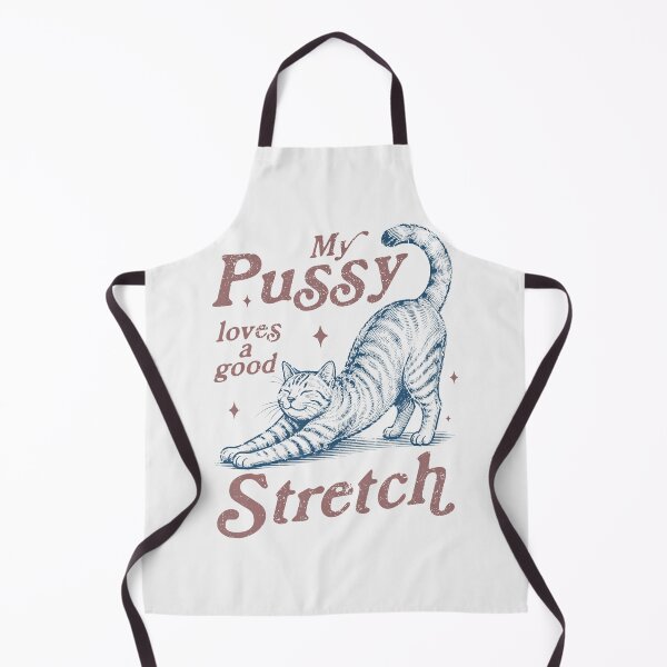 Item preview, My Pussy Loves A Good Stretch Adult Humor Cat designed and sold by Mykittens69.