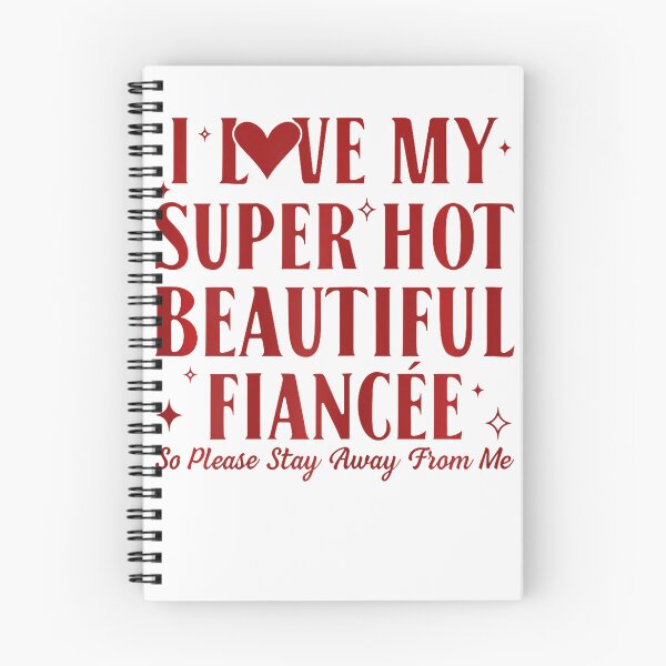 Item preview, I Love My Super Hot Beautiful Fiancee Groom Bachelor Party designed and sold by Mykittens69.