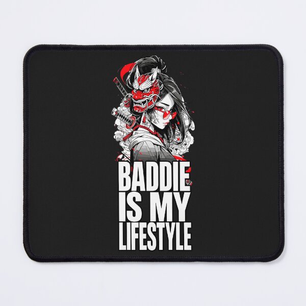 Item preview, Baddie Is My Lifestyle Anime Samurai Girl designed and sold by DAGARD rebel design.