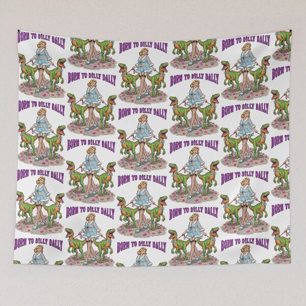 Item preview, Born To Dilly Dally designed and sold by TeeARTHY.