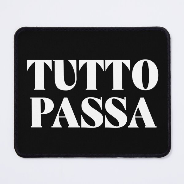 Item preview, Tutto Passa Italian Life Mantra (white) designed and sold by didijuca.