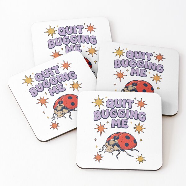 Item preview, Quit Bugging Me Ladybug designed and sold by TeeARTHY.